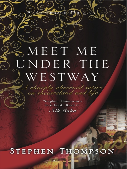 Title details for Meet Me Under the Westway by Stephen Thompson - Available